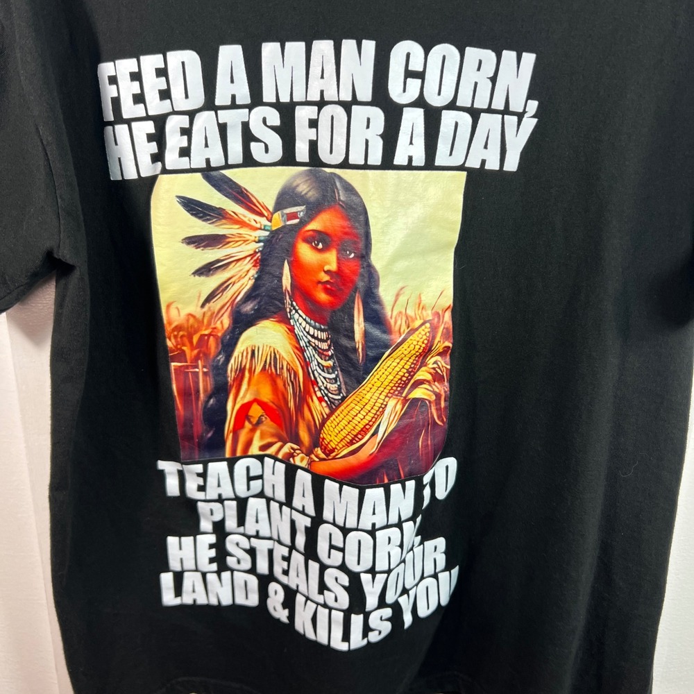 Feed a Man Corn Teach a Man to Plant Corn Graphic T-Shirt Black Mens No Size Tag